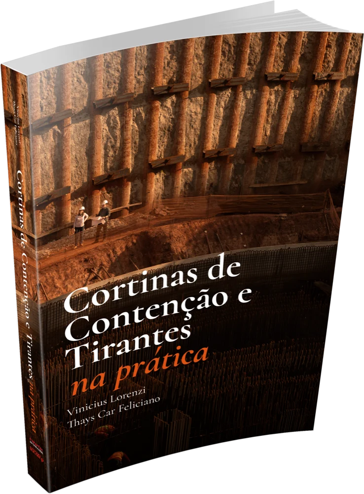 Livro Cortinas de Contenção e Tirantes na Prática, de Vinícius Lorenzi e Thays Car Feliciano